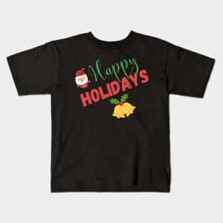 Happy Holidays Kids T-Shirt